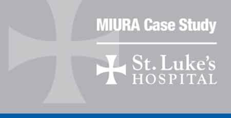 St Luke’s Hospital Chooses Miura